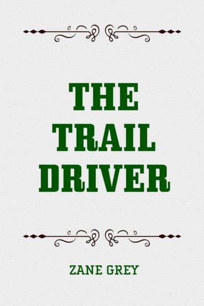 The Trail Driver