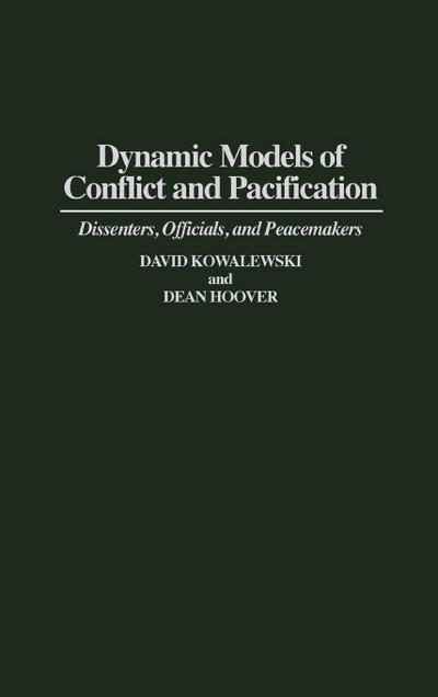 Dynamic Models of Conflict and Pacification