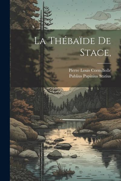 La Thébaïde De Stace