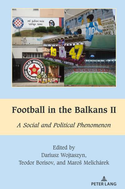 Football in the Balkans II