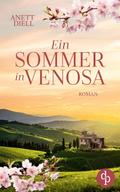 Ein Sommer in Venosa | Ein geheimnisvoller Liebesroman im Süden Italiens