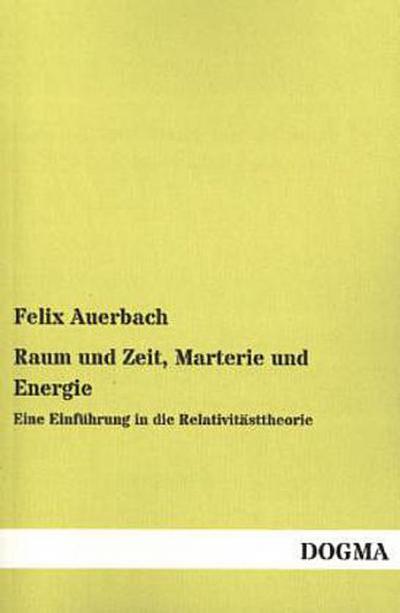 Raum und Zeit, Marterie und Energie