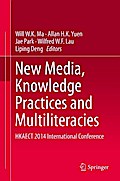 New Media, Knowledge Practices and Multiliteracies