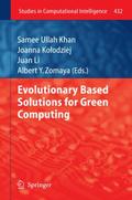 Evolutionary based Solutions for Green Computing