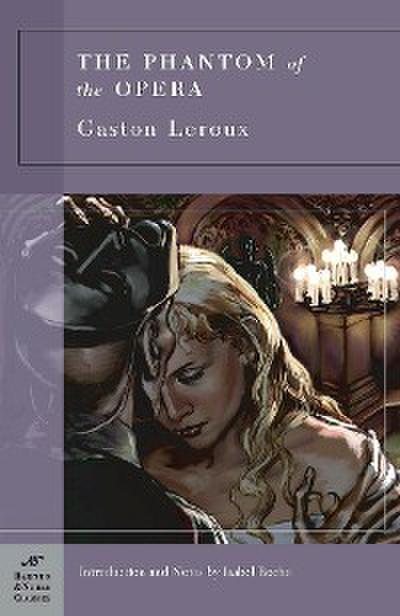 The Phantom of the Opera (Barnes & Noble Classics Series)