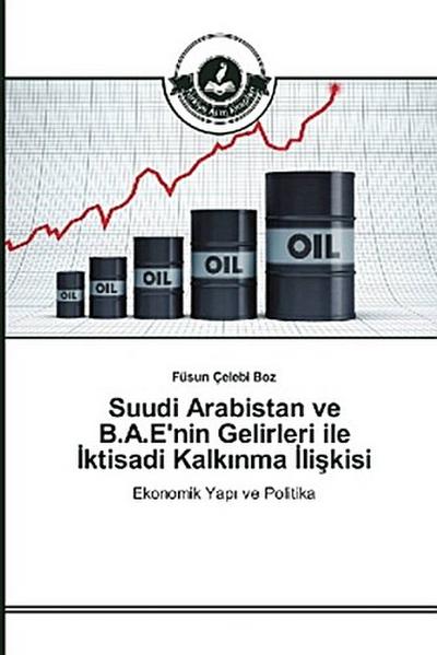 Suudi Arabistan ve B.A.E’nin Gelirleri ile ¿ktisadi Kalk¿nma ¿li¿kisi