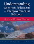 Understanding American Federalism and Intergovernmental Relations