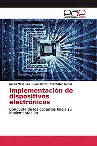 Implementación de dispositivos electrónicos