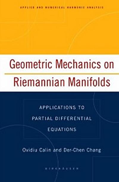 Geometric Mechanics on Riemannian Manifolds