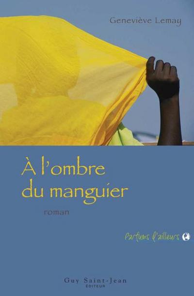 A l’ombre du manguier