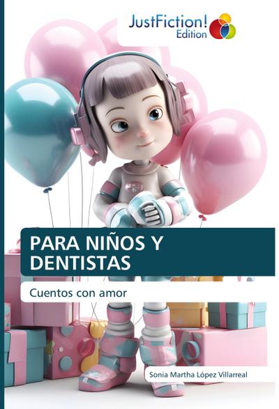 PARA NIÑOS Y DENTISTAS