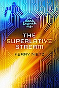 The Superlative Stream (DarkTrench Saga, #2)