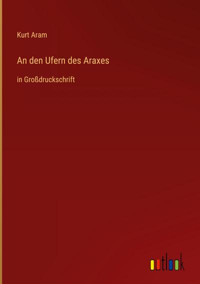 An den Ufern des Araxes