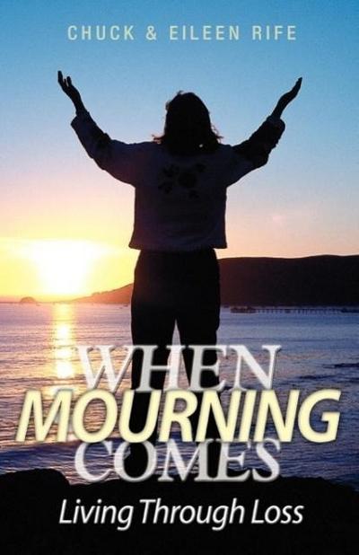 When Mourning Comes Living Through Loss