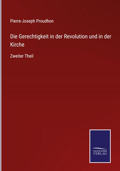 Die Gerechtigkeit in der Revolution und in der Kirche