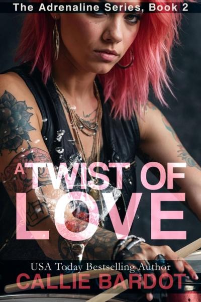Twist of Love: A Rock Star Romance