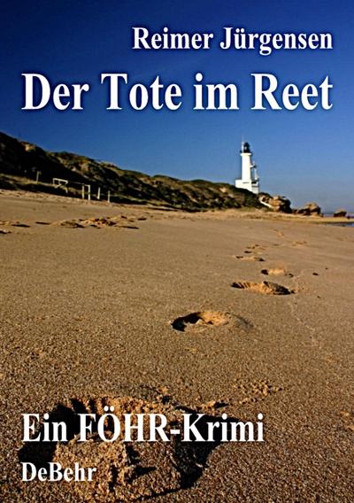 Der Tote im Reet - Ein Föhr - Krimi