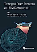 TOPOLOGICAL PHASE TRANSITIONS AND NEW DEVELOPMENTS
