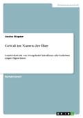 Gewalt im Namen der Ehre