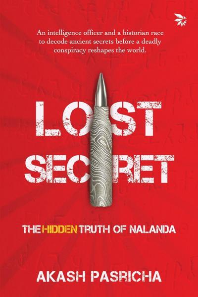 Lost Secret-The Hidden Truth of Nalanda
