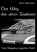 Der Weg der alten Zauberer