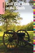 Insiders’ Guide(R) to Civil War Sites in the South