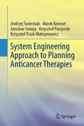 System Engineering Approach to Planning Anticancer