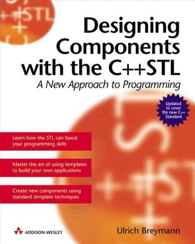Breymann, U: Designing Components with the C++ STL