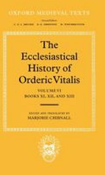 The Ecclesiastical History of Orderic Vital