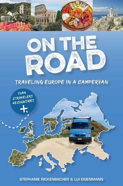 On the Road--Traveling Europe in a Campervan