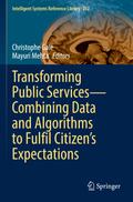 Transforming Public Services-Combining Data and Algorithms to Fulfil Citizen’s Expectations