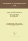 Ermittlung von Werkstoff- sowie Fertigungskennzahlen für die Konstruktion und Dimensionierung von spritzgegossenen Kunststofferzeugnissen
