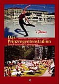 Das Prinzregentenstadion - eine Münchner Lebenswel