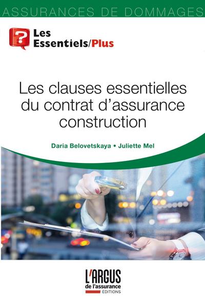 Les clauses essentielles du contrat d’assurance construction