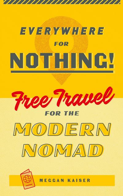 Everywhere for Nothing