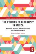 The Politics of Biography in Africa