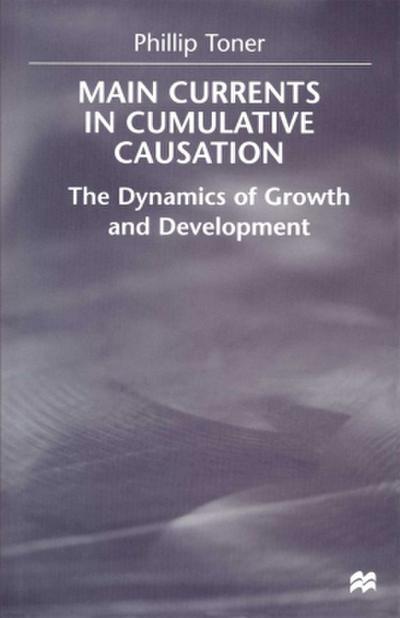 Main Currents in Cumulative Causation