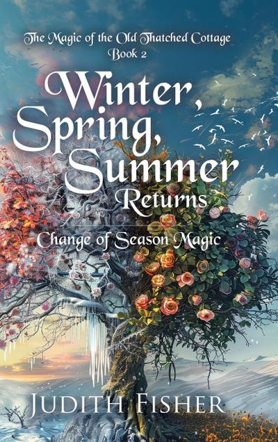 Winter, Spring, Summer Returns