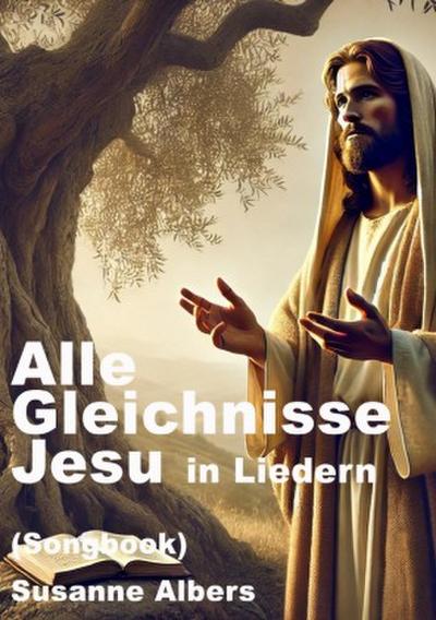 Alle Gleichnisse aus der Bibel vertont