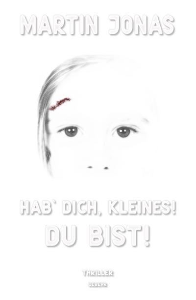 Hab’ dich, Kleines! Du bist!