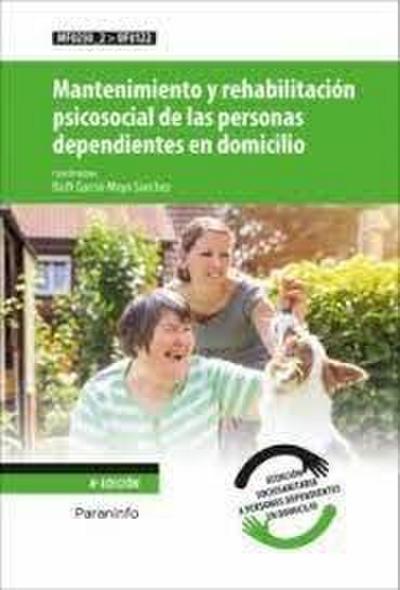 Mantenimiento y rehabilitación psicosocial de las personas dependientes en domicilio