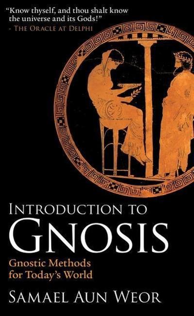 Aun Weor, S: Introduction to Gnosis
