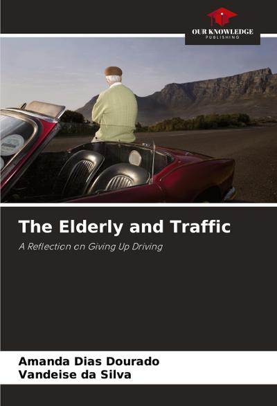 The Elderly and Traffic