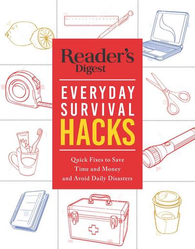 Reader’s Digest Everyday Survival Hacks
