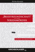 ’Brieffreundschaft’ mit einem Serienmörder