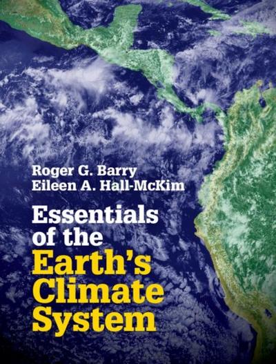 Essentials of the Earth’s Climate System