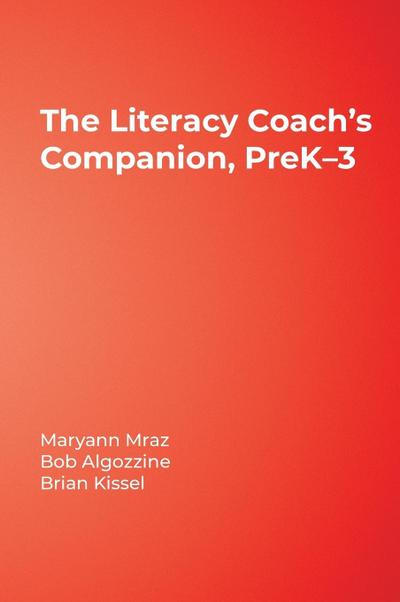 The Literacy Coach’s Companion, PreK-3