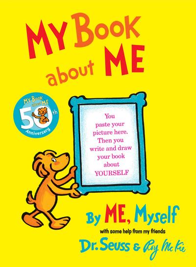 My Book about Me by Me Myself - Seuss