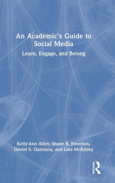 An Academic’s Guide to Social Media