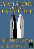A Vision of the Future (FirstWorld Saga, #4)